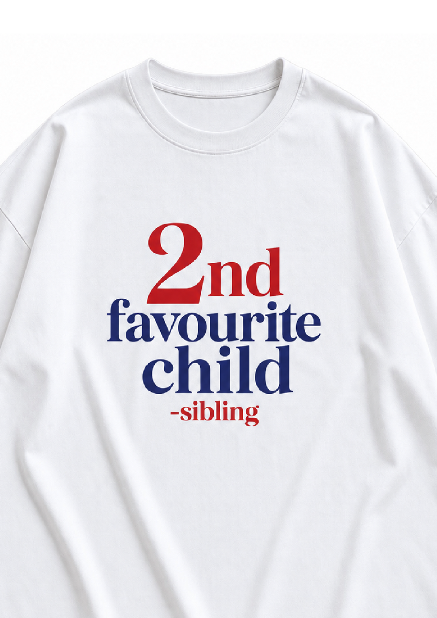 2nd Favourite Child | Unisex Oversized Classic T-Shirt