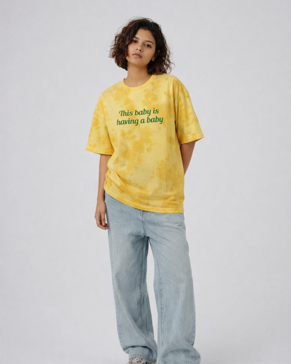Baby having baby | Tie Dye Oversized T-Shirt