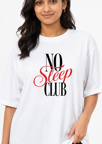 No sleep club | Oversized Standard T-Shirt