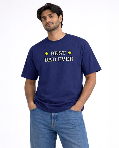 Best Dad Ever | Oversized T-Shirt
