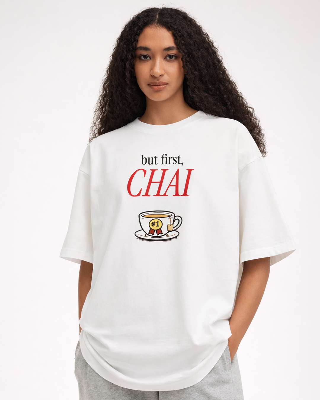 But First, Chai | Unisex Oversized T-Shirt