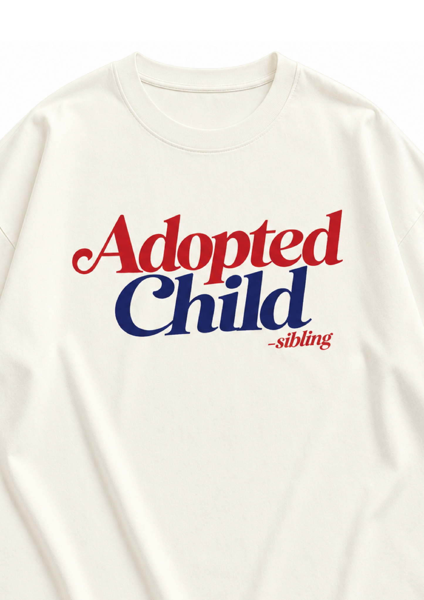 Adopted Child | Unisex Oversized Classic T-Shirt