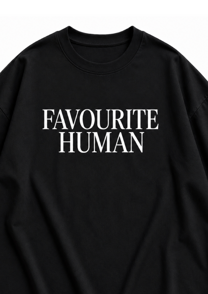 Favourite Human (Dark) | Unisex Oversized Classic T-Shirt