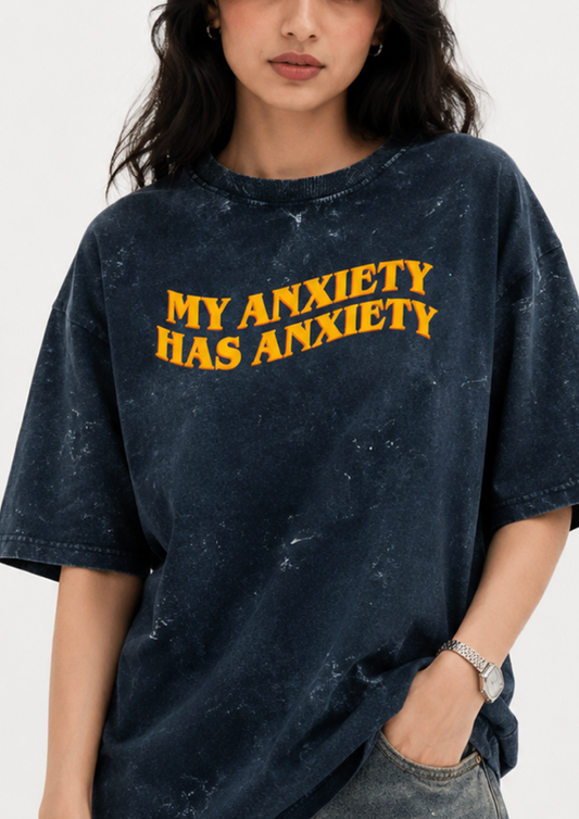 my anxiety | Unisex Acid Washed Oversized Tee