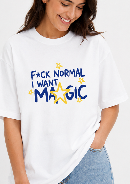 F*ck Normal I Want Magic | Unisex Oversized Classic T-Shirt