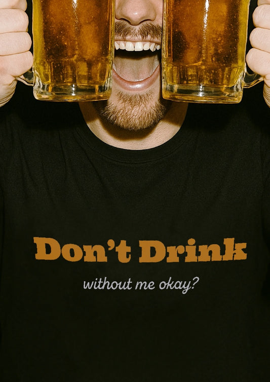 Don't Drink | Unisex Oversized Classic T-Shirt