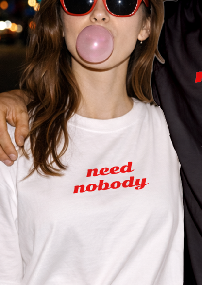 Need Nobody | Unisex Oversized Classic T-Shirt