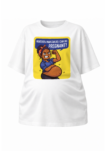 I Can Do Pregnant | Oversized T-Shirt
