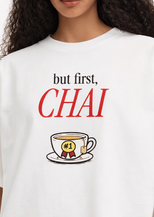 But First, Chai | Unisex Oversized T-Shirt