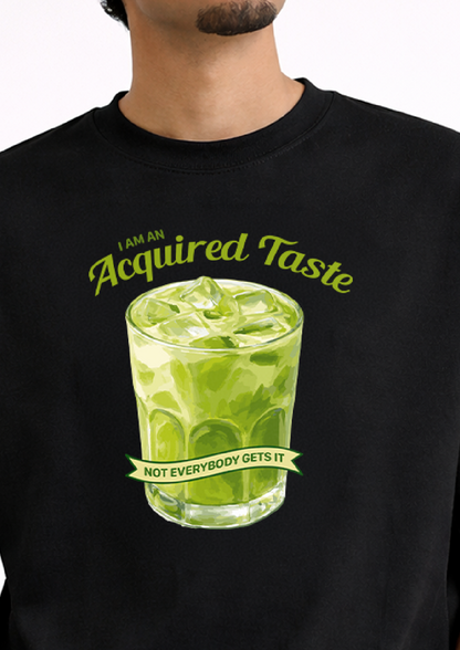 I'm an acquired taste | Unisex Oversized Classic T-Shirt