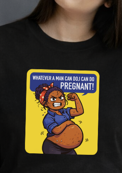 I Can Do Pregnant | Oversized T-Shirt