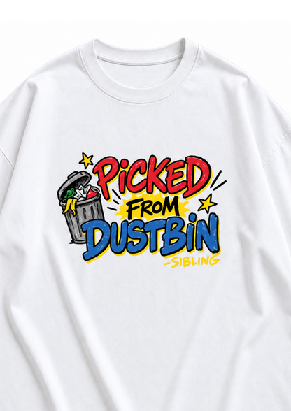 Picked From Dustbin | Unisex Oversized Classic T-Shirt
