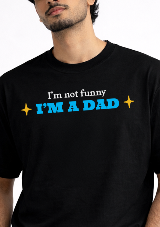 I'm a Dad | Oversized T-Shirt