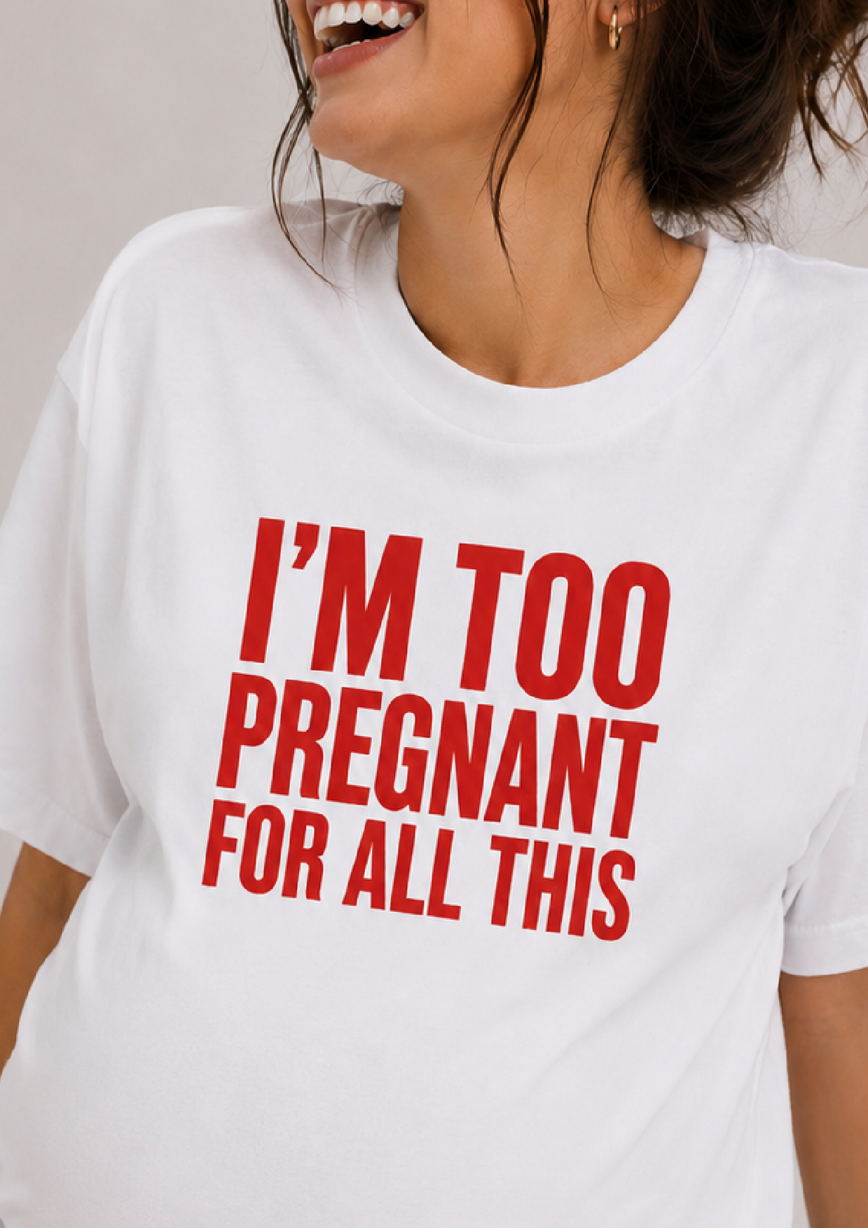 Too Pregnant | Oversized Classic T-Shirt