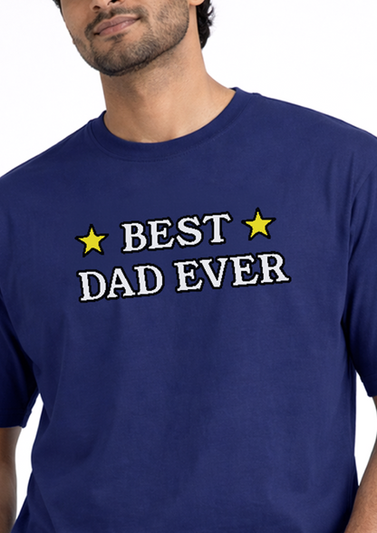 Best Dad Ever | Oversized T-Shirt
